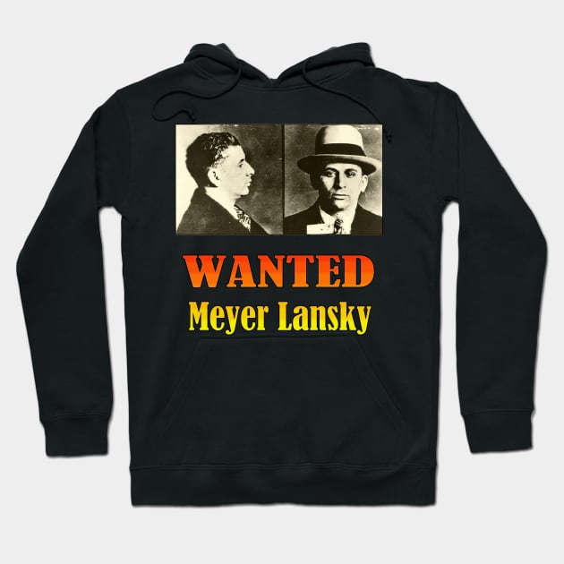 Wanted: Meyer Lansky Hoodie by Naves